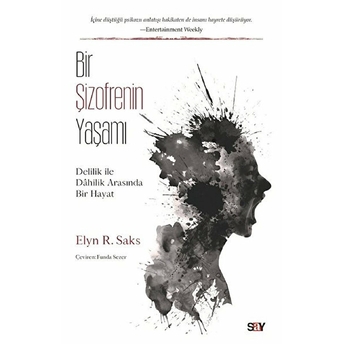 Bir Şizofrenin Yaşamı-Delilik Ile Dahilik Arasında Bir Hayat - Elyn R.saks