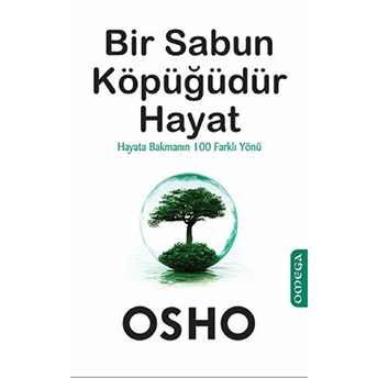 Bir Sabun Köpüğüdür Hayat Osho