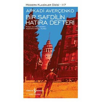 Bir Safdilin Hatıra Defteri - Modern Klasikler Dizisi (Şömizli) Arkadi Averçenko