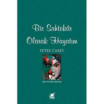 Bir Sahtekar Olarak Hayatım Peter Carey