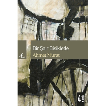 Bir Şair Bisikletle Ahmet Murat