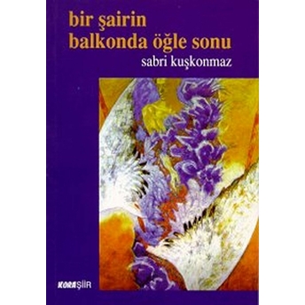 Bir Şairin Balkonda Öğle Sonu