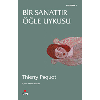 Bir Sanattır Öğle Uykusu Thierry Paquot