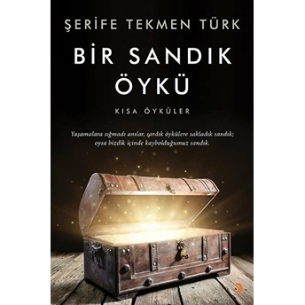 Bir Sandık Öykü - Şerife Tekmen Türk