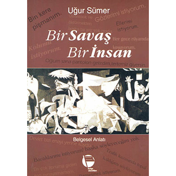 Bir Savaş Bir Insan Uğur Sümer