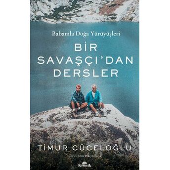 Bir Savaşçı’dan Dersler Timur Cüceloğlu