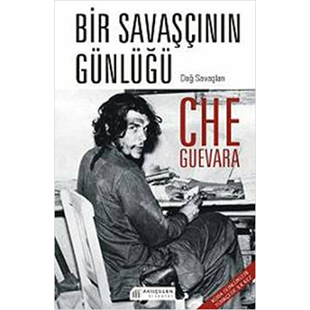 Bir Savaşçının Günlüğü Ernesto Che Guevara