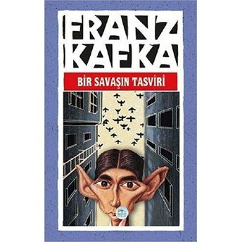 Bir Savaşın Tasviri Franz Kafka