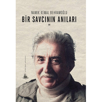 Bir Savcının Anıları Namık Kemal Behramoğlu