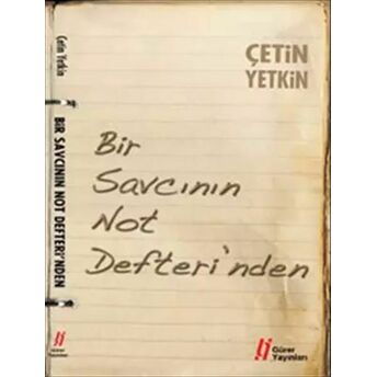 Bir Savcının Not Defteri'nden Çetin Yetkin