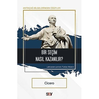 Bir Seçim Nasıl Kazanılır? Cicero