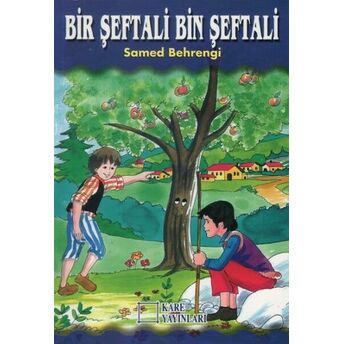 Bir Şeftali Bin Şeftali Samed Behrengi