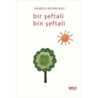 Bir Şeftali Bin Şeftali Samed Behrengi