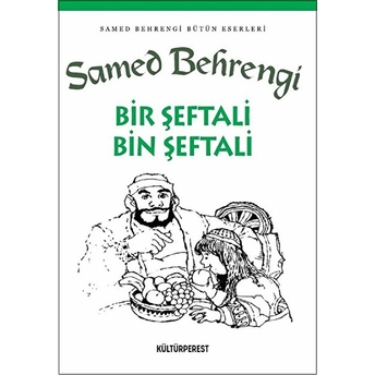 Bir Şeftali Bin Şeftali Samed Behrengi