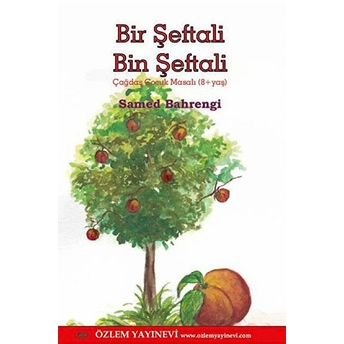 Bir Şeftali Bin Şeftali - Samed Behrengi