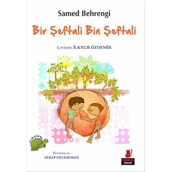 Bir Şeftali Bin Şeftali Samed Behrengi