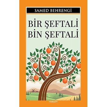 Bir Şeftali Bin Şeftali Samed Behrengi