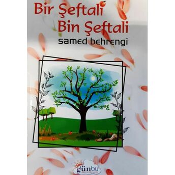 Bir Şeftali Bin Şeftali Samed Behrengi