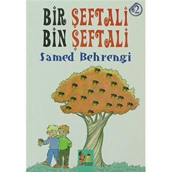 Bir Şeftali Bin Şeftali Samed Behrengi