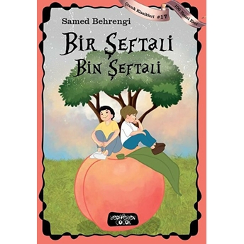 Bir Şeftali Bin Şeftali Samed Behrengi