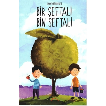 Bir Şeftali Bin Şeftali Samed Behrengi