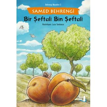 Bir Şeftali Bin Şeftali Samed Behrengi