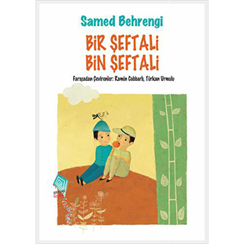 Bir Şeftali Bin Şeftali Samed Behrengi