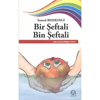 Bir Şeftali Bin Şeftali Samed Behrengi