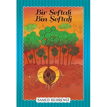 Bir Şeftali Bin Şeftali - Samed Behrengi Serisi Samed Behrengi