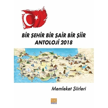 Bir Şehir Bir Şair Bir Şiir - Antoloji 2018 Kolektif