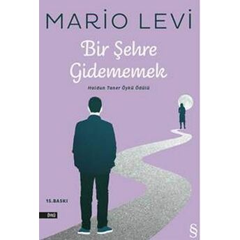 Bir Şehre Gidememek Mario Levi