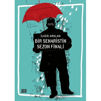 Bir Senaristin Sezon Finali - Ilker Arslan