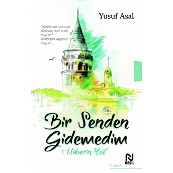 Bir Senden Gidemedim Haberin Yok Yusuf Asal