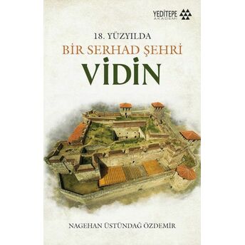 Bir Serhad Şehri Vidin Nagihan Üstündağ Özdemir