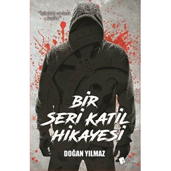 Bir Seri Katil Hikayesi Doğan Yılmaz