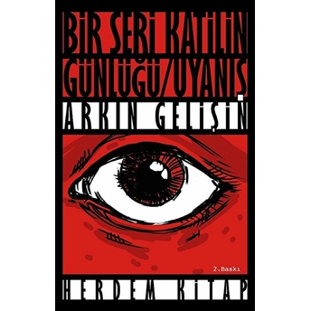 Bir Seri Katilin Günlüğü - Uyanış Arkın Gelişin