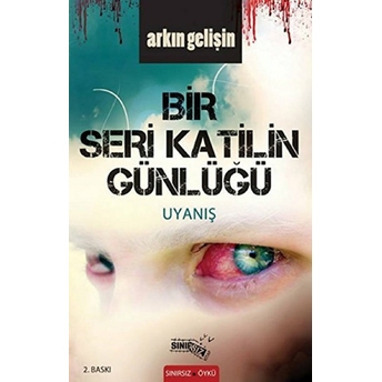 Bir Seri Katilin Günlüğü: Uyanış Arkın Gelişin