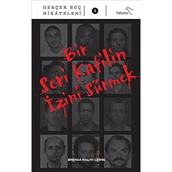 Bir Seri Katilin Izini Sürmek - Brenda Ralph Lewis