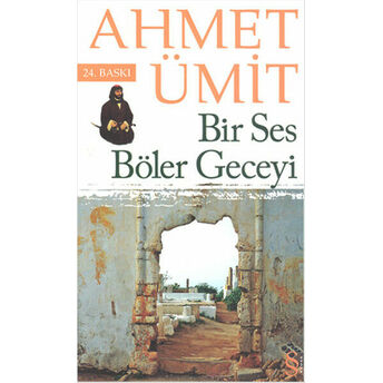 Bir Ses Böler Geceyi Ahmet Ümit