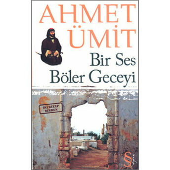 Bir Ses Böler Geceyi - Çıplak Ayaklıydı Gece (Iki Kitap Birden)(Cep Boy) Ahmet Ümit