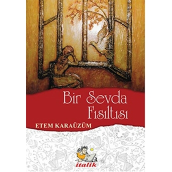 Bir Sevda Fısıltısı - Etem Karaüzüm