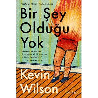 Bir Şey Olduğu Yok Kevin Wilson