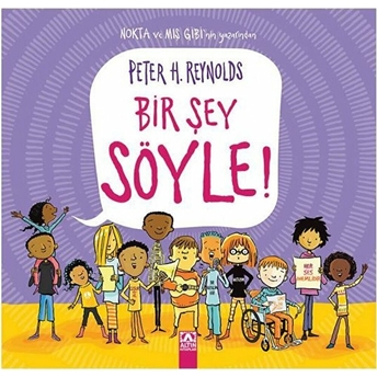 Bir Şey Söyle Peter H. Reynolds