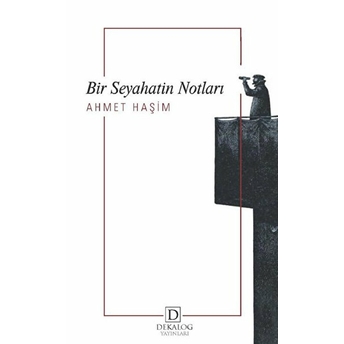 Bir Seyahatin Notları Ahmet Haşim