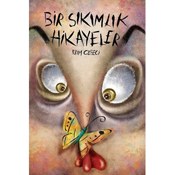 Bir Sıkımlık Hikayeler - Erim Cebeci