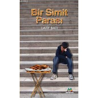 Bir Simit Parası Latif Batı