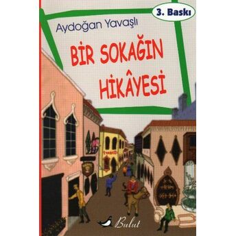 Bir Sokağın Hikayesi Aydoğan Yavaşlı