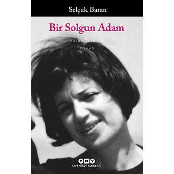 Bir Solgun Adam Selçuk Baran