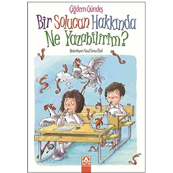 Bir Solucan Hakkında Ne Yazabilirim Çiğdem Gündeş