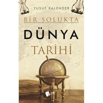 Bir Solukta Dünya Tarihi Yusuf Kalender